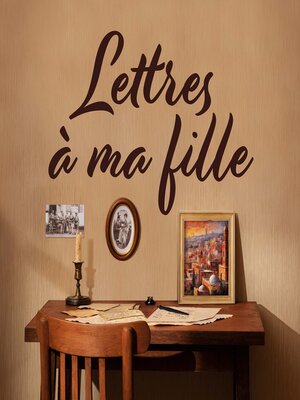 cover image of Lettres à ma fille